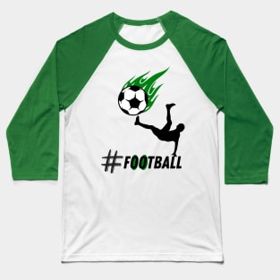 Football Green flame Ball Baseball T-Shirt